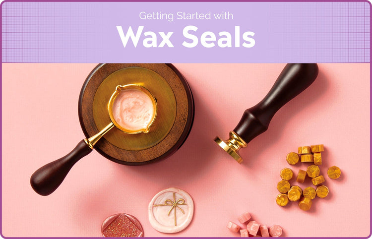 Getting Started with Wax Seals