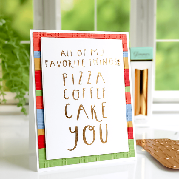 All of My Favorite Things Glimmer Hot Foil Plate from the Glimmer Cardfront Sentiments Collection