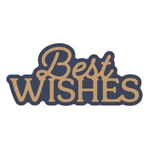 Layered Best Wishes Etched Dies