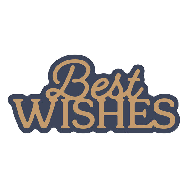 Layered Best Wishes Etched Dies