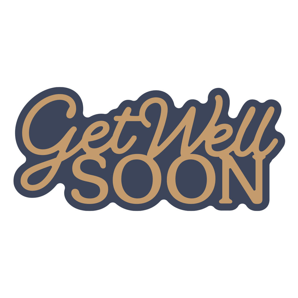 Layered Get Well Soon Etched Dies