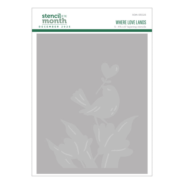 Where Love Lands - Stencil of the Month
