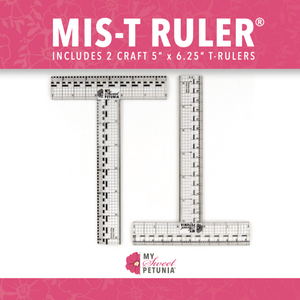 My Sweet Petunia - MIS-T RULERS