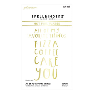 All of My Favorite Things Glimmer Hot Foil Plate from the Glimmer Cardfront Sentiments Collection